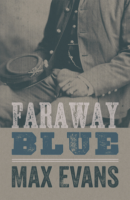 Faraway Blue by Max Evans