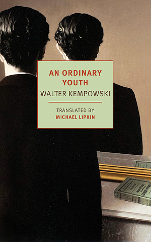 An Ordinary Youth: A Novel by Walter Kempowski