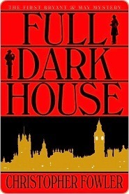 Full Dark House by Christopher Fowler