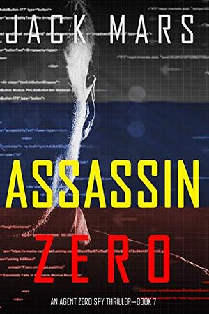 Assassin Zero by Jack Mars