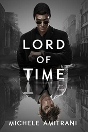 Lord of Time by Michele Amitrani