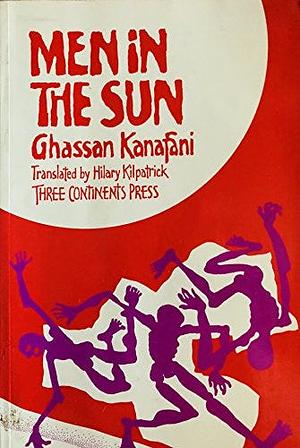 Men in the sun and other Palestinian stories by Ghassan Kanafani