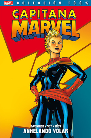 Capitana Marvel: Anhelando volar by Kelly Sue DeConnick