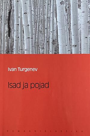 Isad ja pojad by Ivan Turgenev