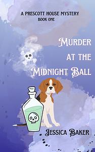 Murder at the Midnight Ball by Jessica Baker