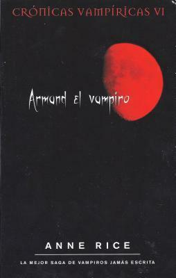 Armand el vampiro by Anne Rice