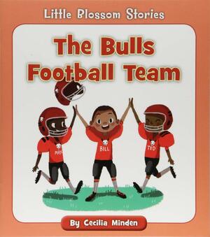 The Bulls Football Team by Cecilia Minden