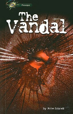 The Vandal by Anne Schraff