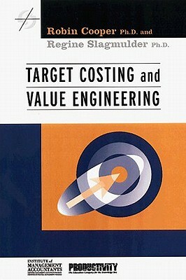 Target Costing and Value Engineering by Regine Slagmulder, Robin Cooper