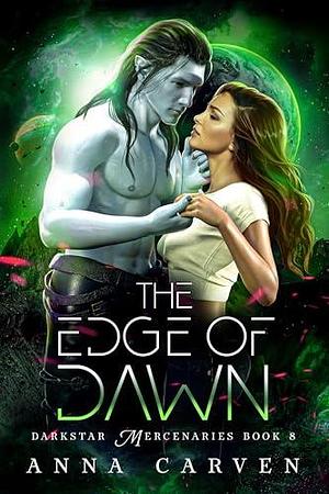 The Edge of Dawn by Anna Carven, Anna Carven