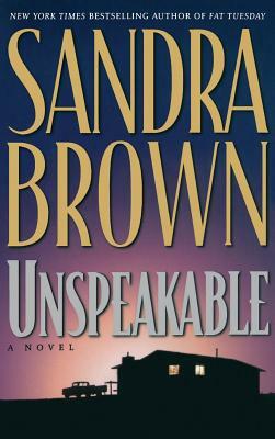 Unspeakable by Sandra Brown