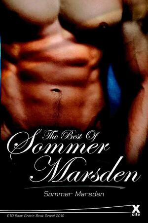 The Best of Sommer Marsden by Sommer Marsden