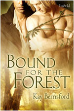 Bound for the Forest by Kay Berrisford