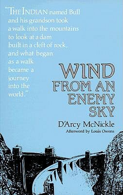 Wind from an Enemy Sky by D'Arcy McNickle