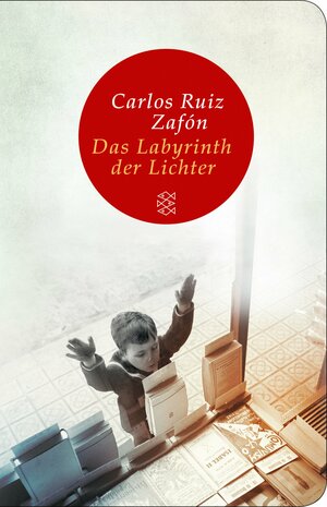 Das Labyrinth der Lichter by Carlos Ruiz Zafón