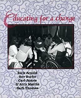 Educating for a Change by Carl James, Rick Arnold, Bev Burke