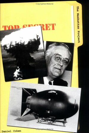 The Manhattan Project by Daniel Cohen