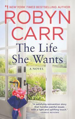 The Life She Wants by Robyn Carr