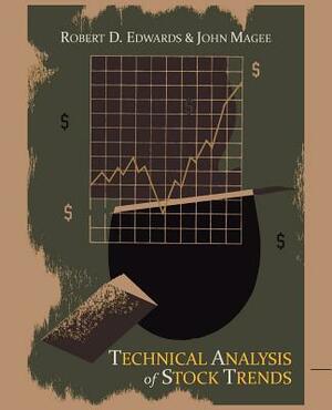 Technical Analysis of Stock Trends by John Magee, Robert D. Edwards