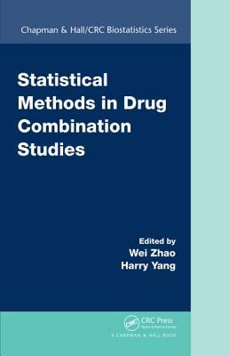 Statistical Methods in Drug Combination Studies by 