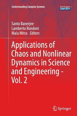 Applications of Chaos and Nonlinear Dynamics in Science and Engineering - Vol. 2 by 