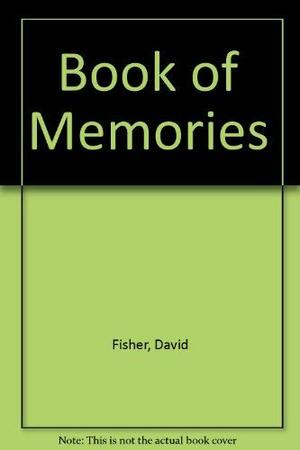 Book of Memories by Patty Brown, David Fisher