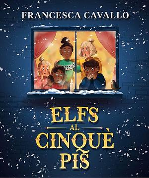 Elfs al cinquè pis by Francesca Cavallo