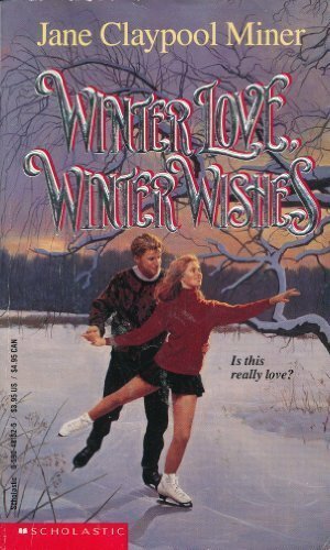 Winter Love, Winter Wishes by Jane Claypool Miner