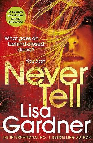 Never Tell by Lisa Gardner