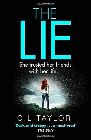 The Lie Paperback – April 23, 2015 by C.L. Taylor, C.L. Taylor