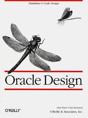 Oracle Design: The Definitive Guide: The Definitive Guide by Dave Ensor, Ian Stevenson