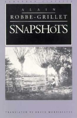 Snapshots by Bruce Morrissette, Alain Robbe-Grillet