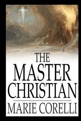 The Master Christian by Marie Corelli