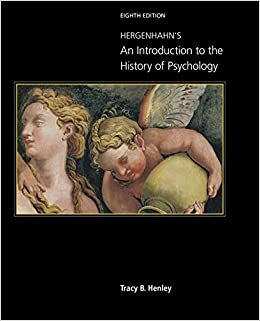 Hergenhahn's An Introduction to the History of Psychology by Tracy B. Henley