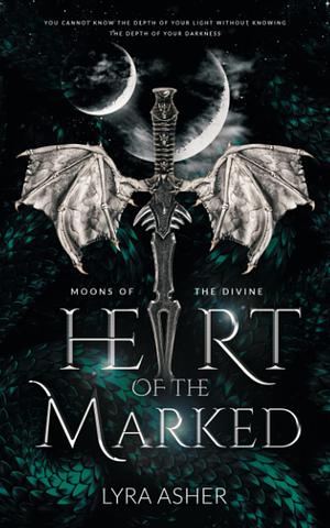 Heart of the Marked by Lyra Asher