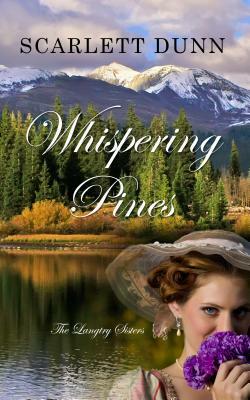 Whispering Pines by Scarlett Dunn