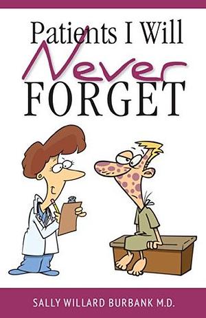 Editions for Patients I Will Never Forget | The StoryGraph