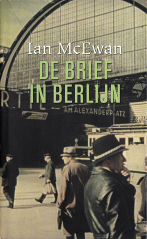 De brief in Berlijn by Ian McEwan