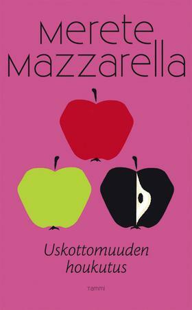 Uskottomuuden houkutus by Merete Mazzarella