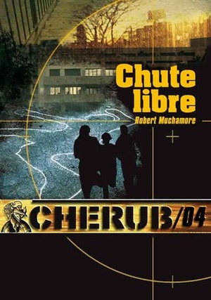 Chute Libre by Robert Muchamore, Antoine Pinchot