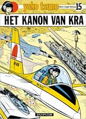 Het Kanon Van Kra by Roger Leloup