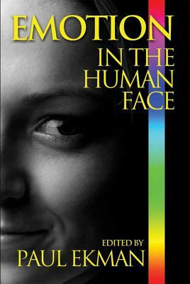 Emotion in the Human Face by Paul Ekman, Harriet Oster, Joseph C. Hager