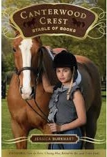 The Canterwood Crest Stable of Books: Take the Reins; Chasing Blue; Behind the Bit; Triple Fault by Jessica Burkhart