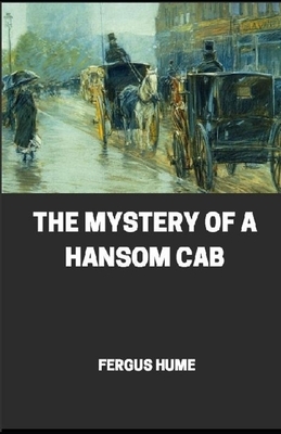 Mystery of a Hansom Cab illusatred by Fergus Hume