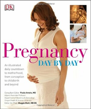 Pregnancy Day By Day by Paula Amato