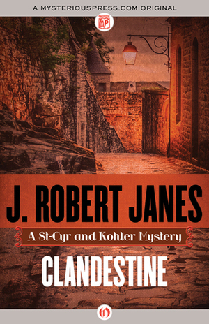 Clandestine by J. Robert Janes