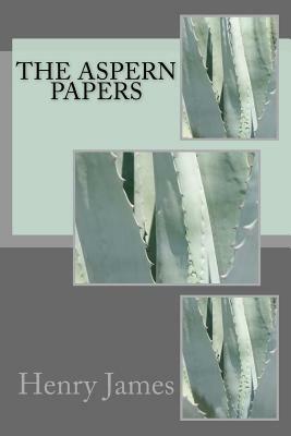 The Aspern Papers by Henry James