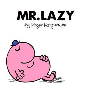 Mr. Lazy by Roger Hargreaves