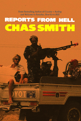 Reports from Hell by Chas Smith