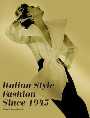 Italian Style: Fashion Since 1945 by Sonnet Stanfill